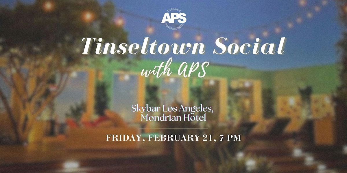 Tinseltown Social with APS