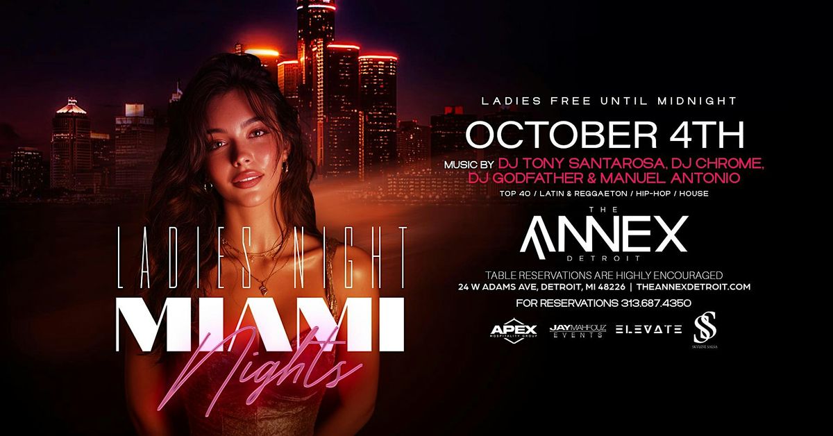 Miami Nights Presents Ladies Night on October 4 at The Annex!