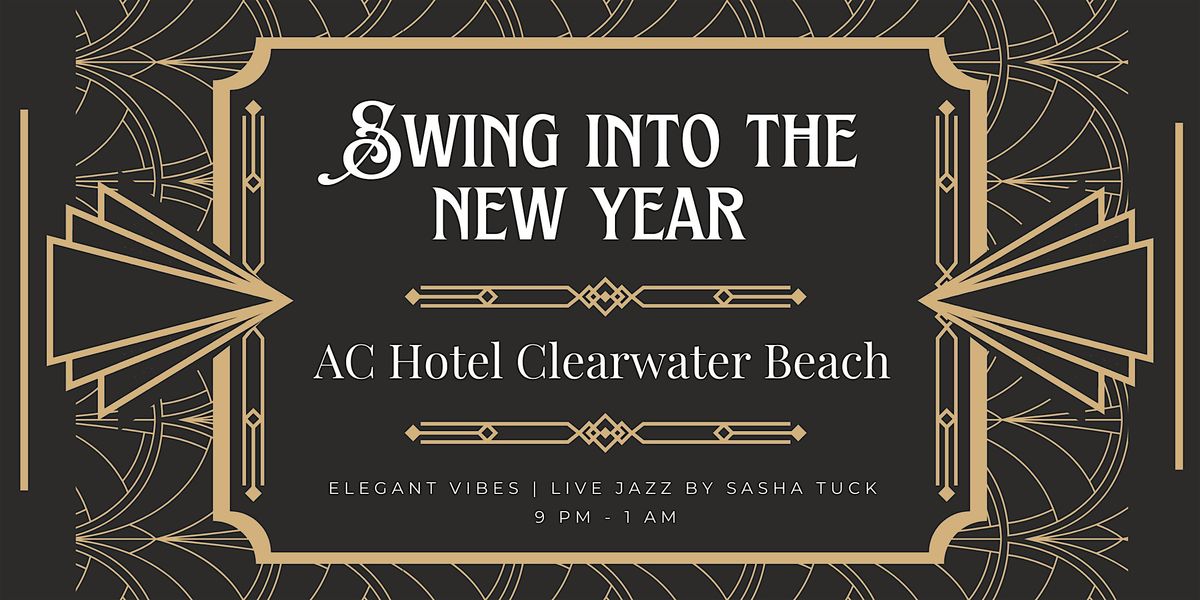 Swing Into The New Year at AC HOTEL CLEARWATER BEACH