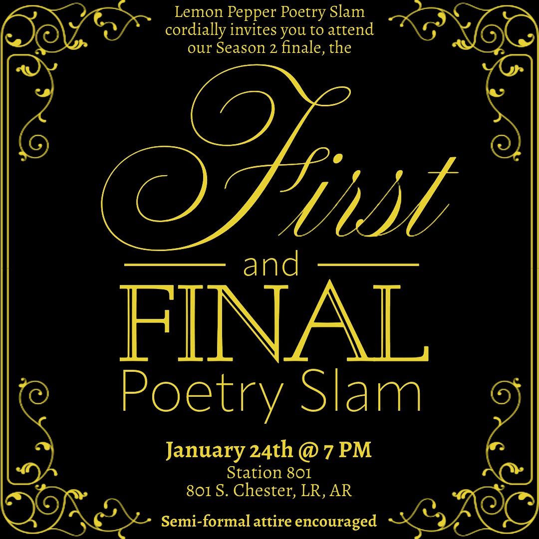 Lemon Pepper Poetry Slam presents the First & Final Slam