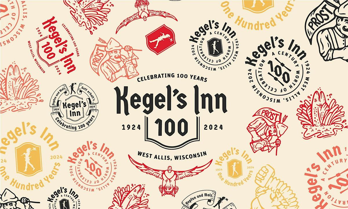 KEGEL'S INN 100TH ANNIVERSARY - VIP NIGHT