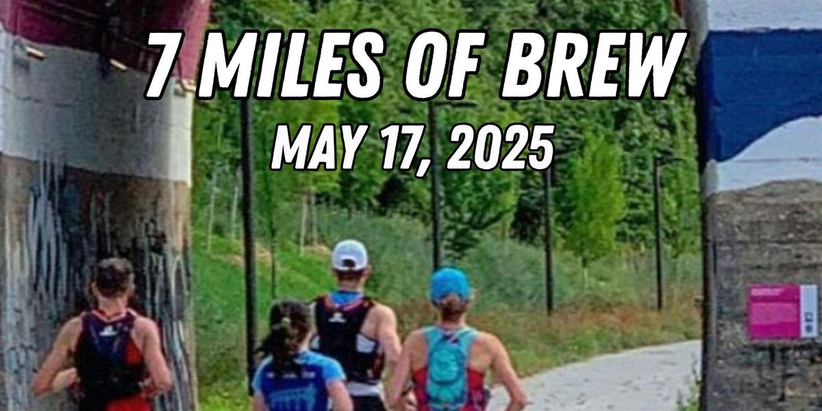 7 Mile Brew To Brew Race - Presented By Monday Night Brewing