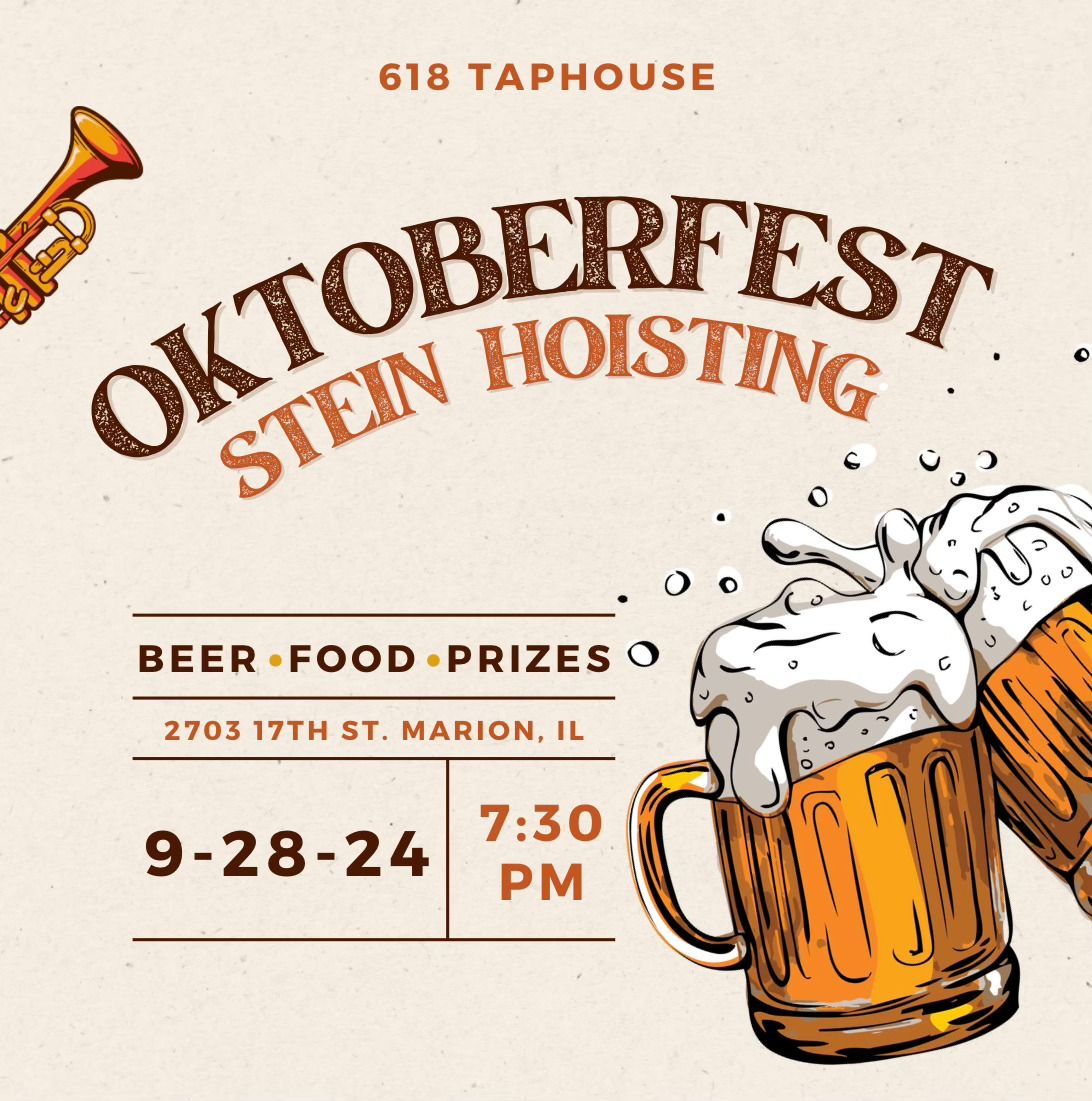 OKTOBERFEST @ 618 \ud83c\udf7b Stein Hoisting Competition