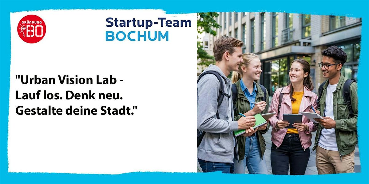 Urban Vision Lab -  Lauf los. Denk neu.