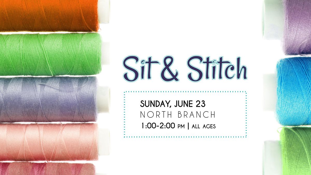 Sit & Stitch @ North Branch 