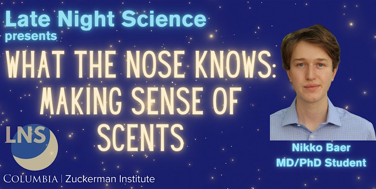 Late Night Science: What The Nose Knows