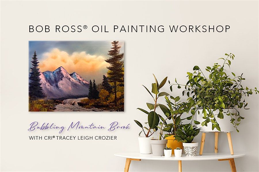 Bob Ross\u00ae Mountain Brook Oil Painting with CRI\u00ae Tracey Leigh Crozier