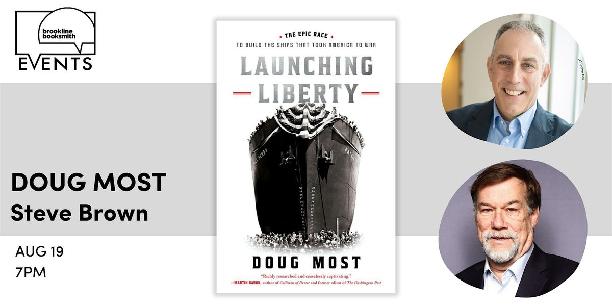 Doug Most with Steve Brown: Launching Liberty