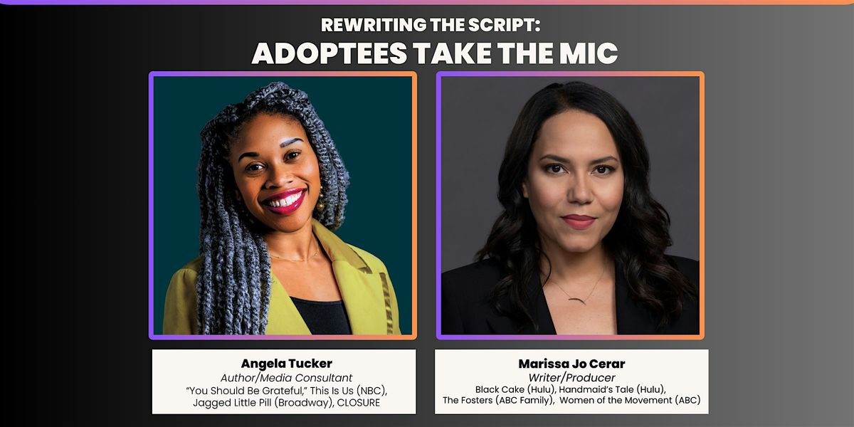 Rewriting the Script: Adoptees Take the Mic