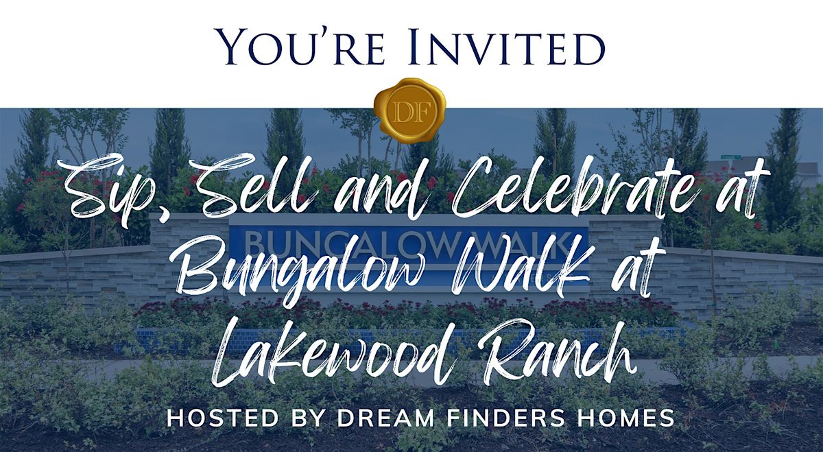 Sip, Sell & Celebrate at Bungalow Walk