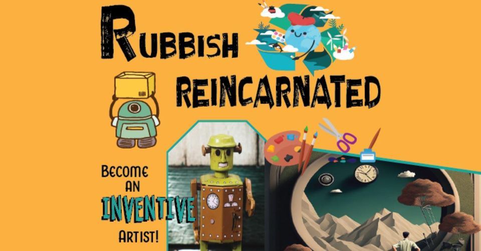 2023 Summer Art Camps for Kids! Rubbish Reincarnated 