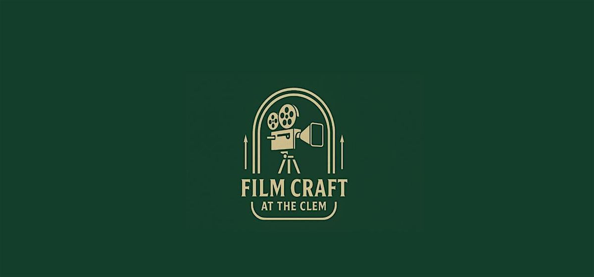 Film Craft At The Clem
