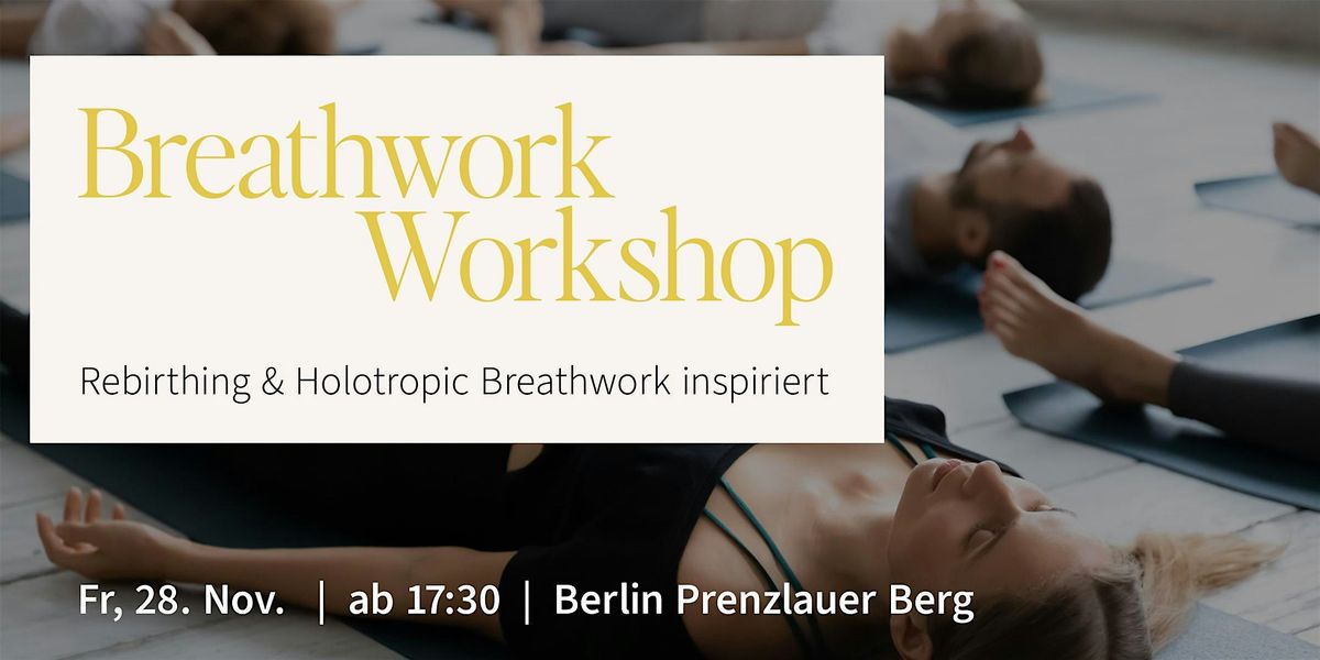 Breathwork Session in Berlin: Workshop mit Atemreise am Abend