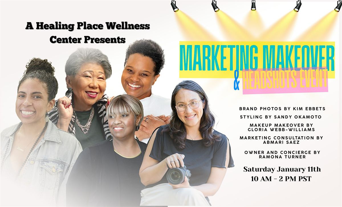 Marketing Makeovers & Headshots -- A Rebrand & Networking Open House