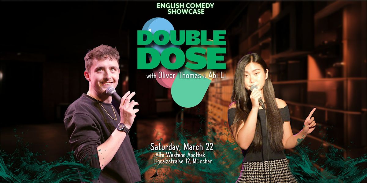 Double Dose II  - English Comedy Showcase ft. Abi LI & Oliver Thomas