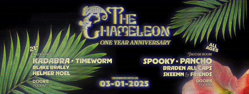 The Chameleon's 1 Year Anniversary