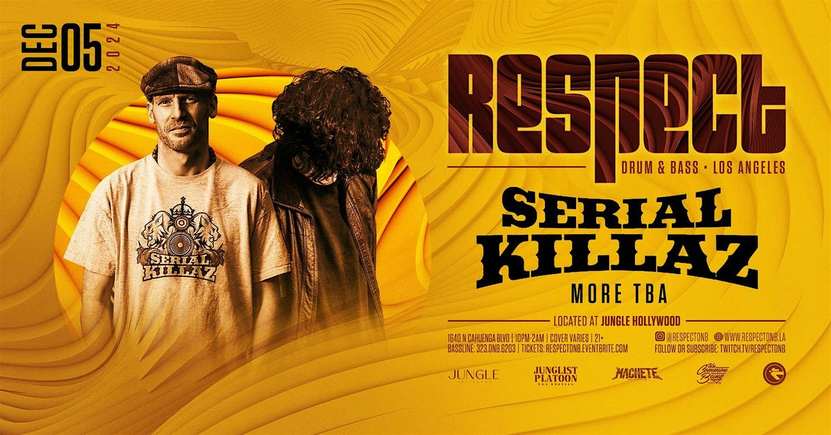 RESPECT DnB presents SERIAL KILLAZ