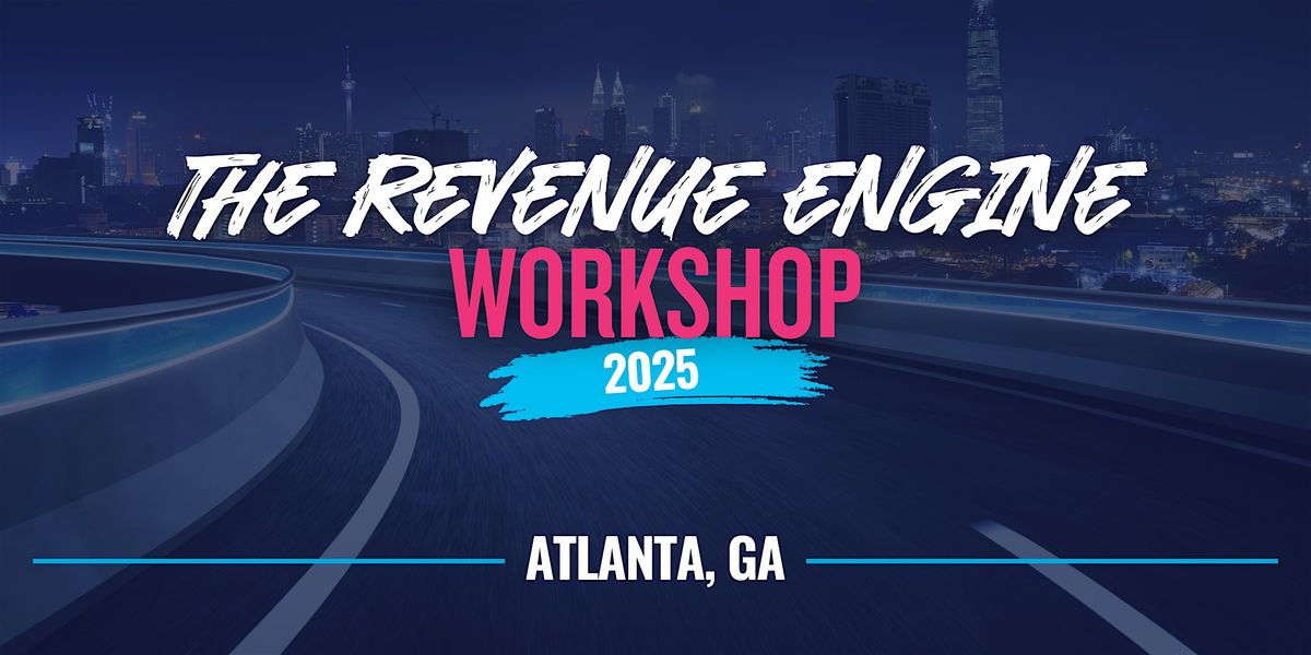 The Revenue Engine Workbook - Atlanta Workshop