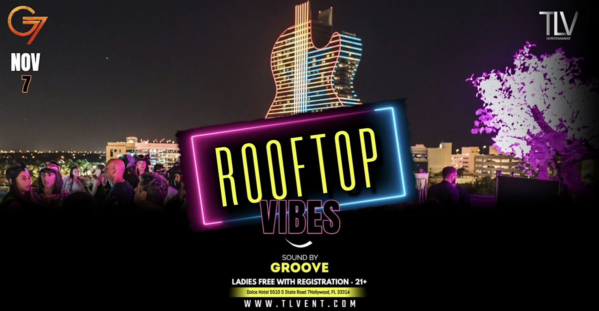 Rooftop November 7th at G7 Rooftop Groove