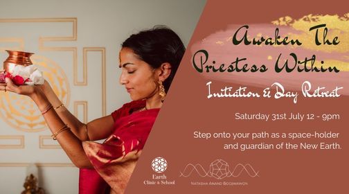 Awaken The Priestess Within ~ Initiation & Day Retreat