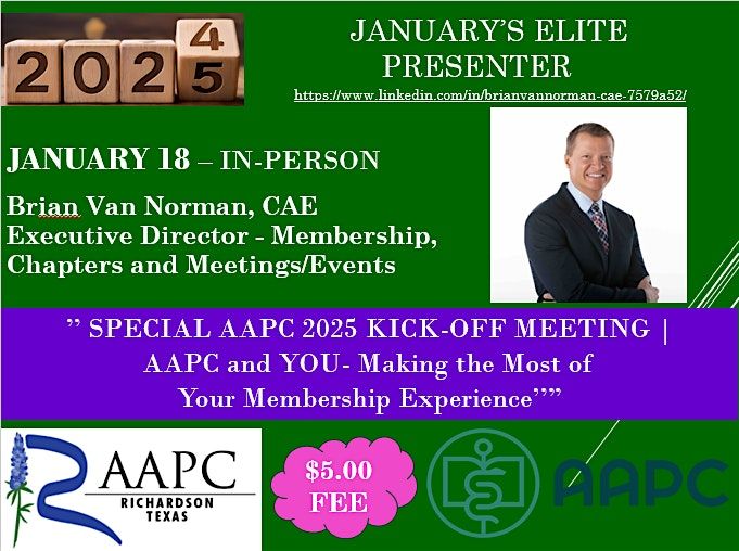 1\/18\/2025 AAPC Richardson, Texas |\u2019SPECIAL AAPC 2025 KICK-OFF MEETING