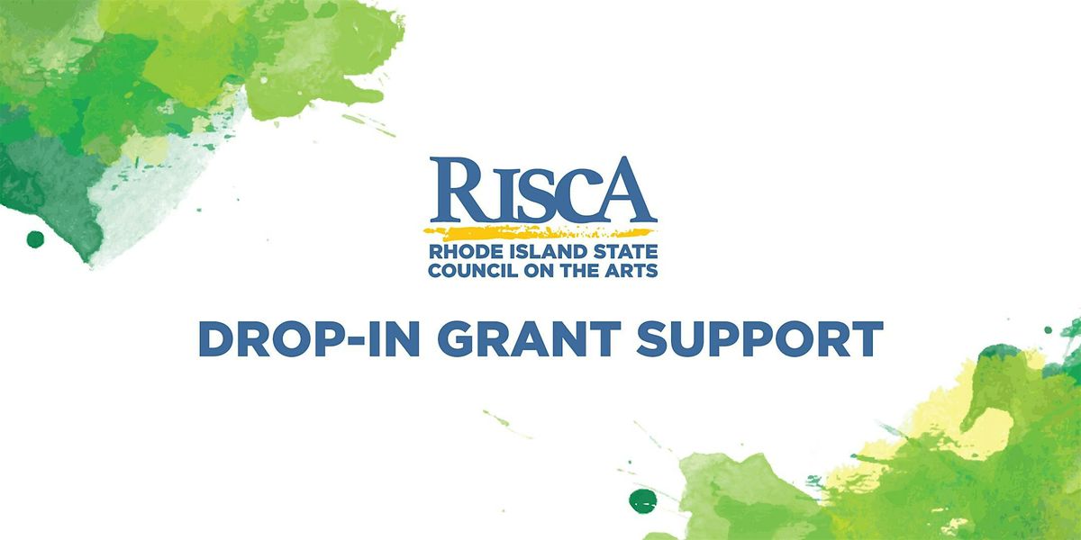 RISCA Grants Drop In Grant Support (In Person)