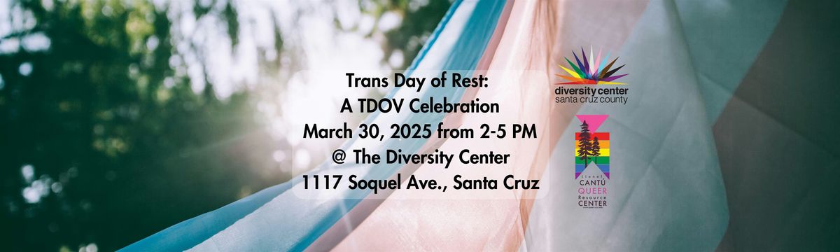 Trans Day of Rest: A Trans Day of Visibility Celebration