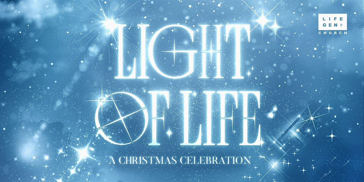 LIFEGEN CHRISTMAS | LIGHT OF LIFE