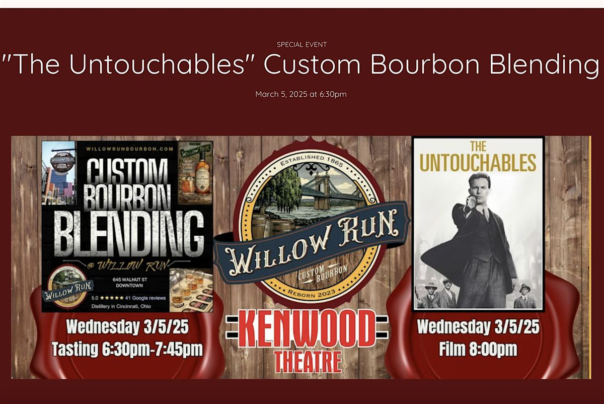 "The Untouchables" Custom Bourbon Blending  & Movie at Kenwood Theatre