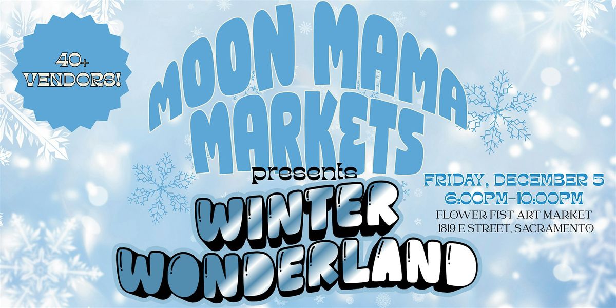 Winter Wonderland Speakeasy & Craft Fair - 18+ (Sacramento, CA)