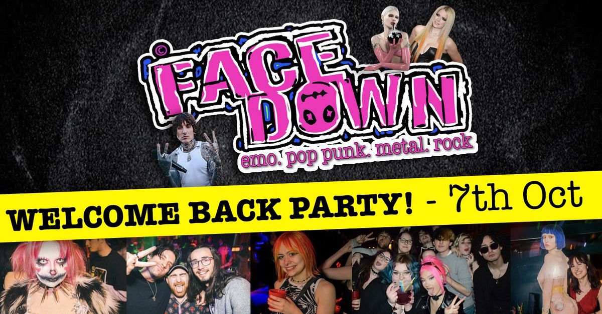 Face Down - Welcome Back Party \/ Part 2