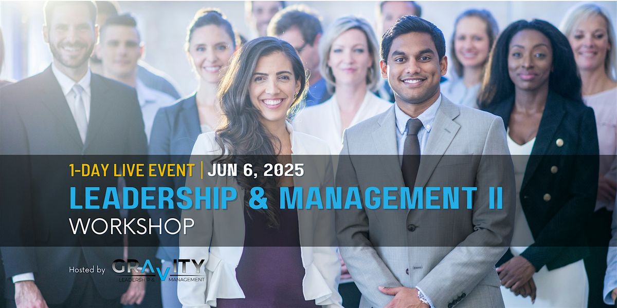 Leadership & Management Workshop II