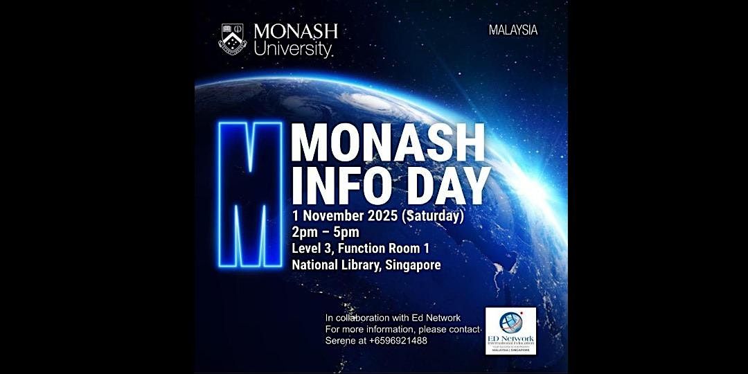 Monash University Malaysia Info Day \u2013 Singapore
