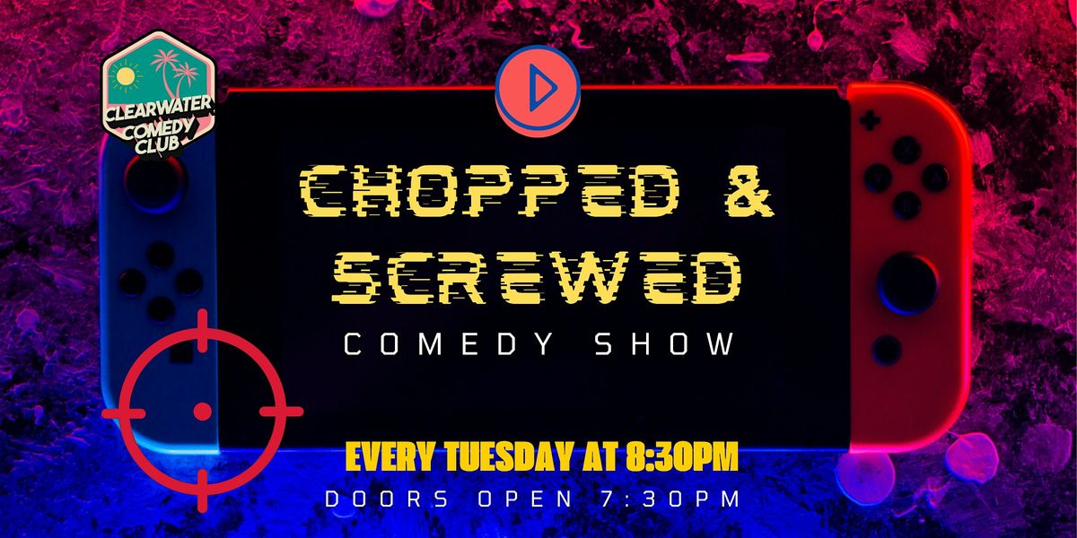 Chopped & Screwed Comedy Show