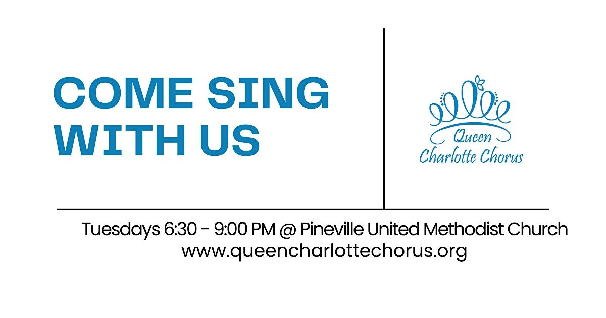 Come sing with the Queen Charlotte Chorus