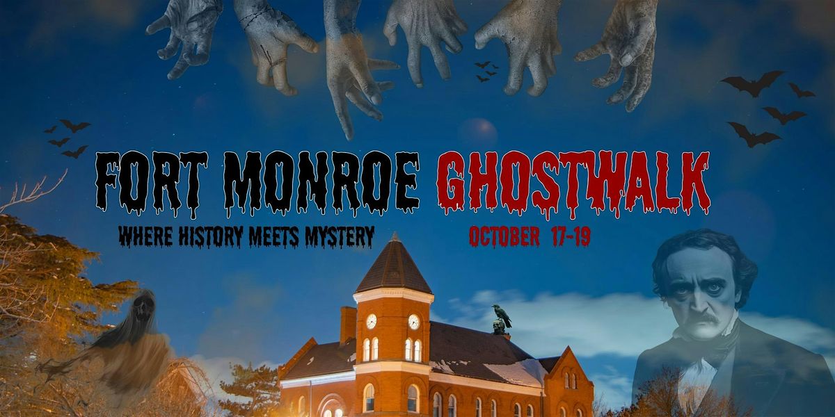 Fort Monroe Ghost Walk 2025