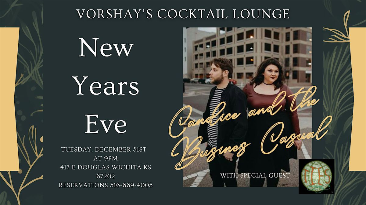 Candice and the Business Casual NYE at VORSHAY'S