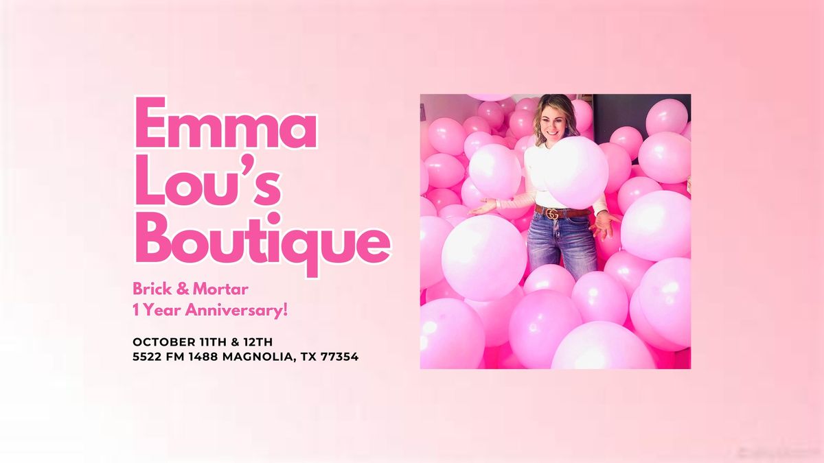 Emma Lou's Boutique 1 Year Anniversary!!