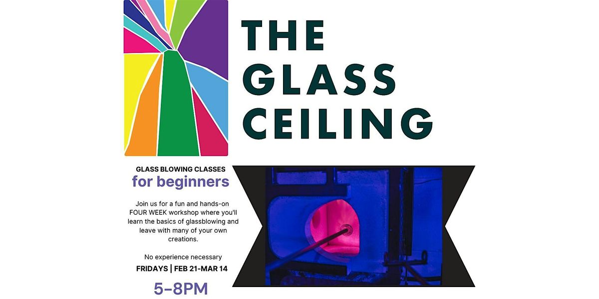 4 Week Glassblowing Introductory Course