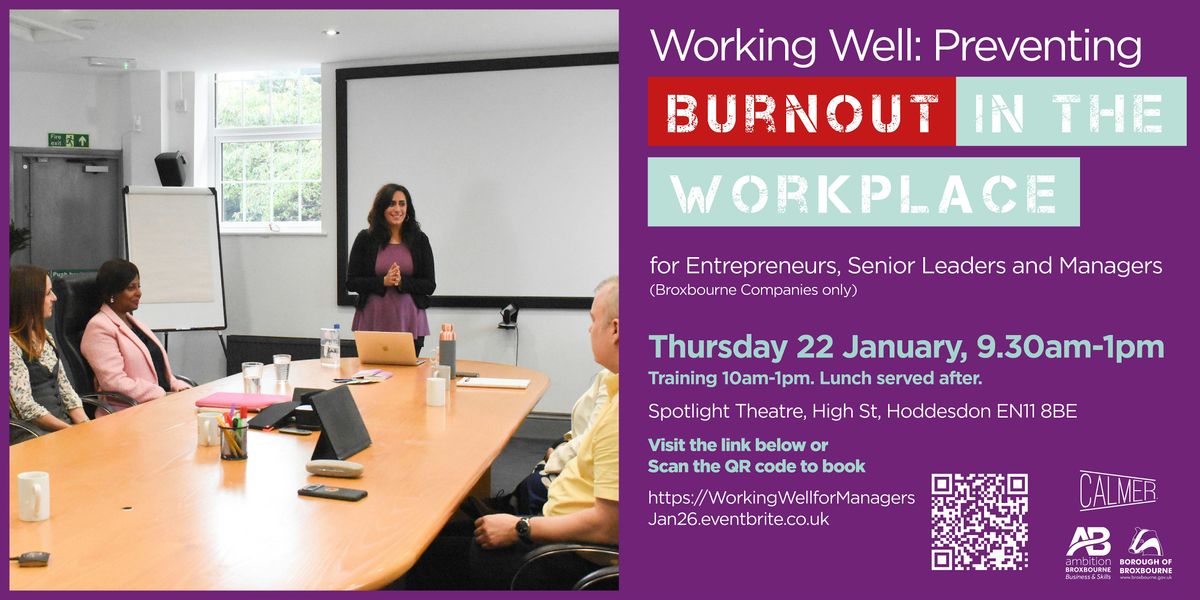 Working Well: Preventing Burnout in the Workplace for Managers