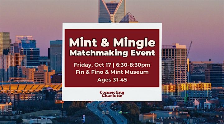 Mint & Mingle | Singles Matchmaking Event | Ages 31-45