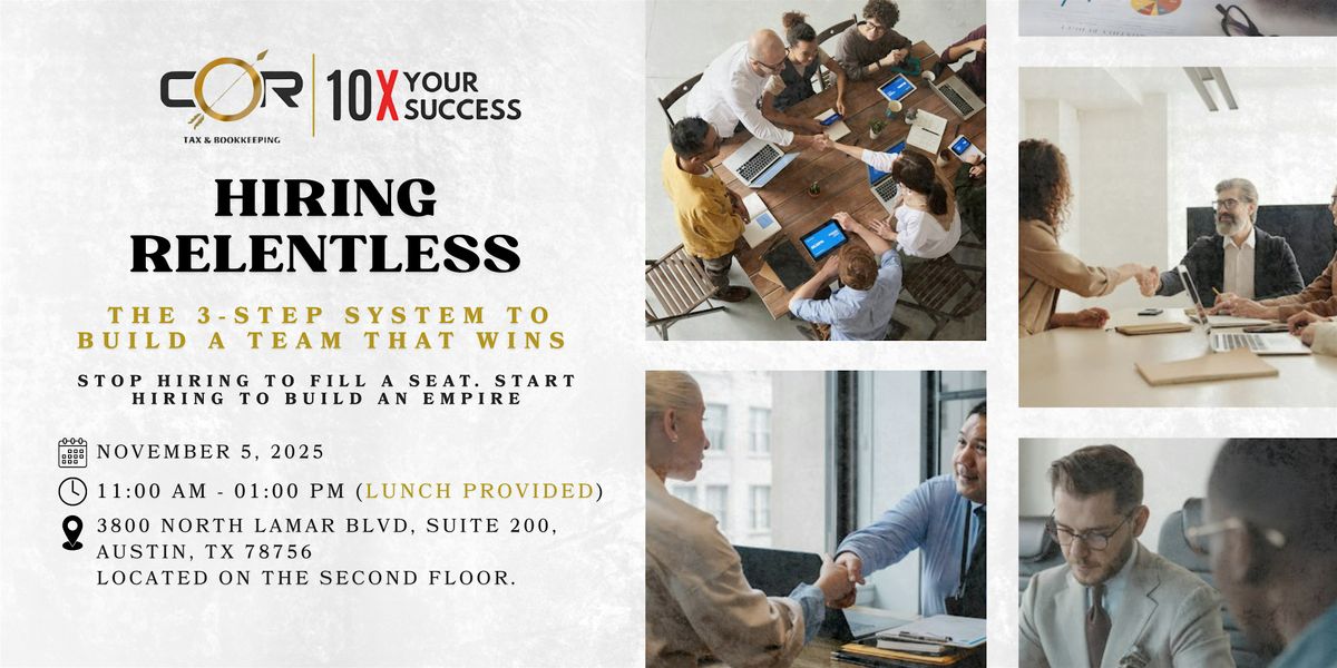 Hiring Relentless: The 3-step system to build a team that wins