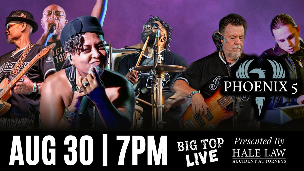 Phoenix 5 Live (Free Show)
