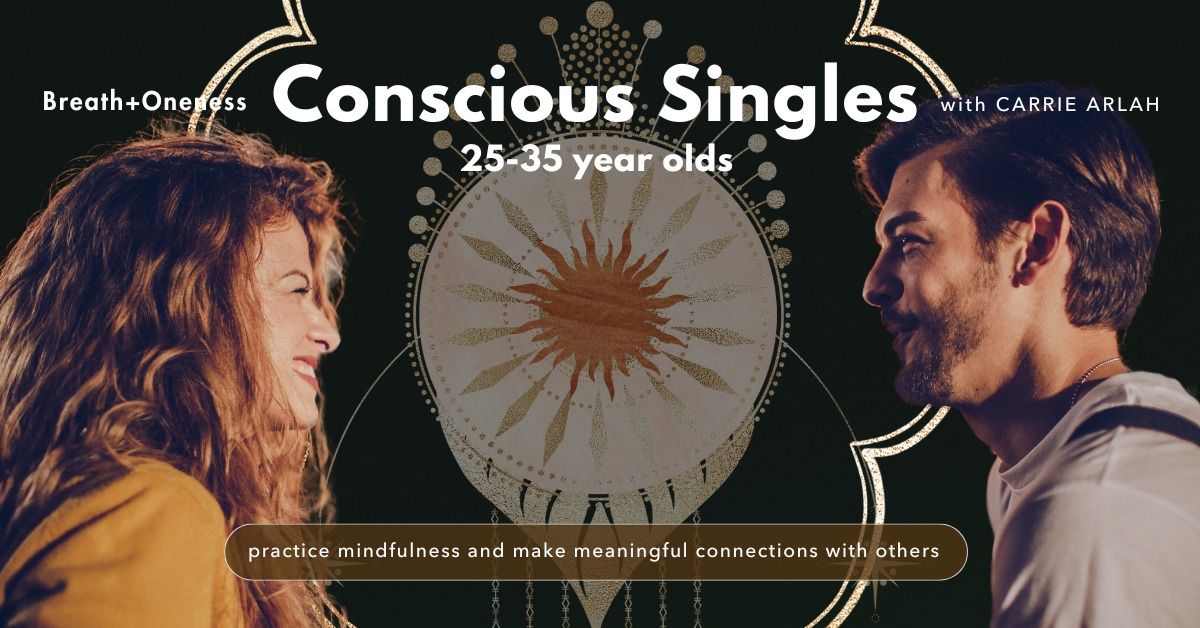 Conscious Singles Mindful Dating: Yoga & Sound Bath ~ 25-35 Age Group