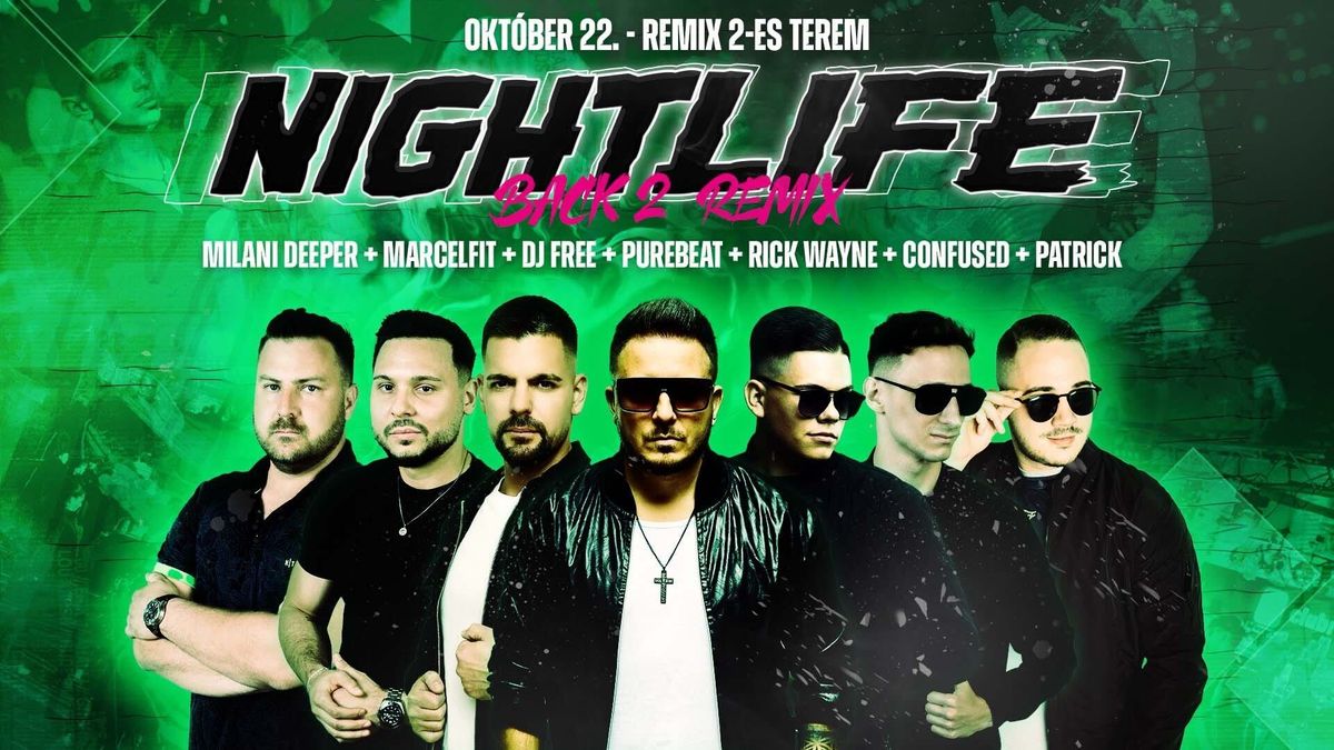 NIGHTLIFE Back 2 REMIX 10.22.