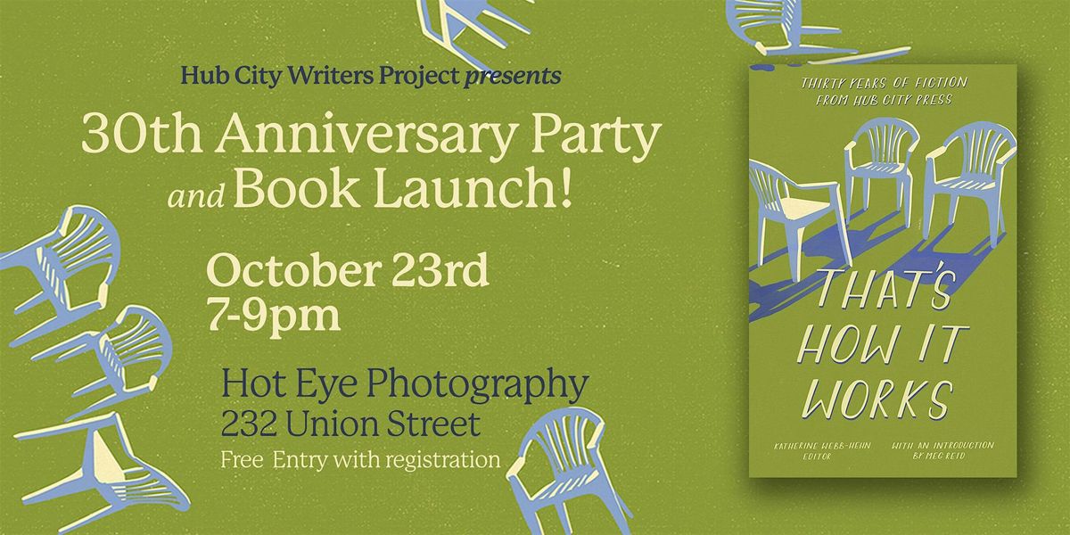 Hub City Writers Project 30th Anniversary Party and Book Launch!