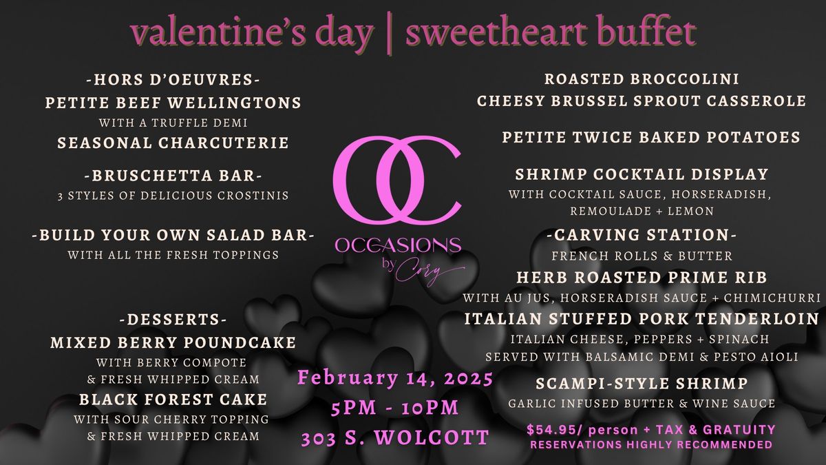 Valentine's Day Sweetheart Buffet | Occasions by Cory