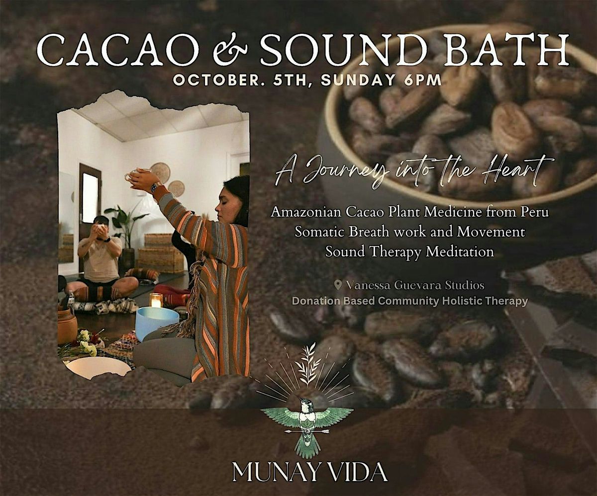 Cacao Ceremony, Somatic Breath Work and Sound Therapy