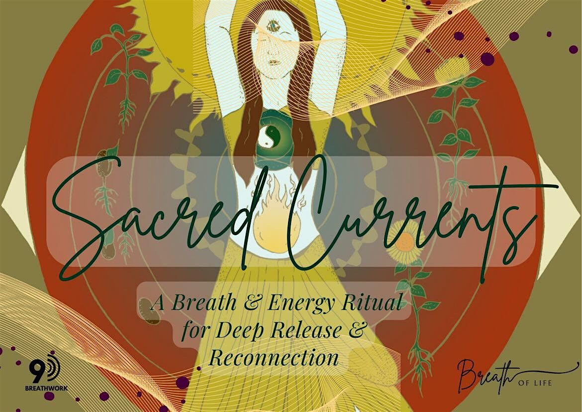 Sacred Currents: A Breath and Energy Ritual