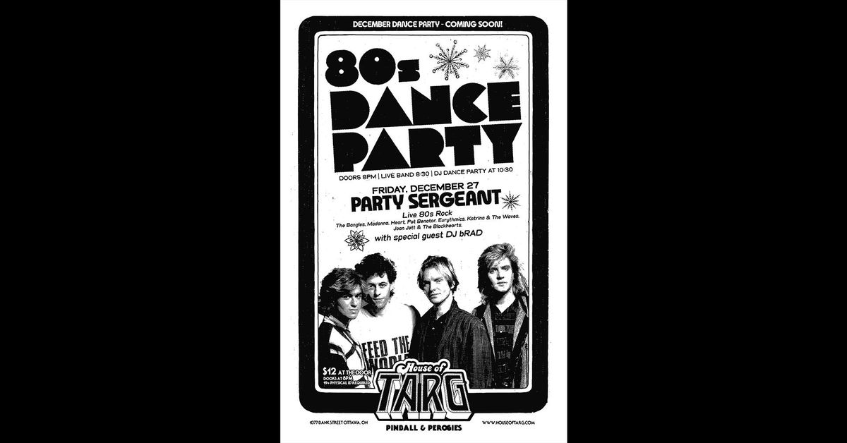 80s DANCE PARTY w DJ bRAD + Party Sergeant (Live 80s Rock)